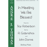 In Meeting We Are Blessed