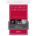 It All Began in Bethlehem - SAB