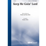 Keep Me Goin' Lord