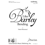 Like Barley Bending