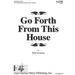Go Forth From This House