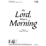 My Lord, What a Morning