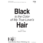 Black is the Color of My True Love’s Hair