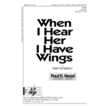 When I Hear Her I Have Wings