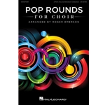Pop Rounds for Choir