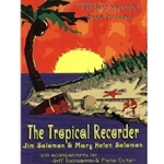 The Tropical Recorder