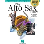 Play Alto Sax Today!<br>Beginner's Pack