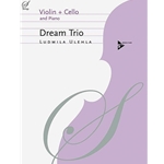 Dream Trio<br>for Violin, Cello, & Piano