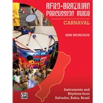 Afro-Brazilian Percussion Guide, Book 2: Carnaval