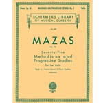 Mazas: Seventy-Five Melodious and Progressive Studies<br>Book 2