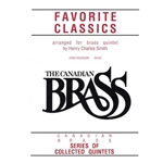 The Canadian Brass Book of Favorite Classics for Brass Quintet