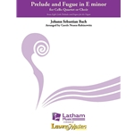 Prelude and Fugue in E minor for Cello Quartet or Choir