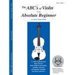 The ABCs of Violin for the Absolute Beginner