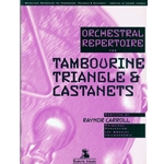 Orchestral Repertoire for Tambourine, Triangle & Castanets