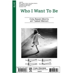 Who I Want To Be