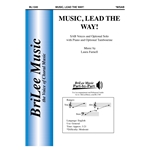 Music, Lead the Way!