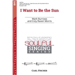 I Want to Be the Sun