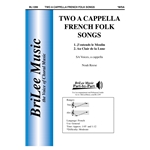 Two a cappella French Folk Songs