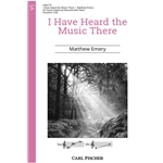 I Have Heard the Music There