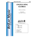 Angels Sing Gloria!
