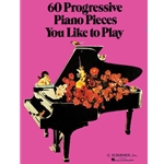 60 Progressive Piano Pieces You Like to Play