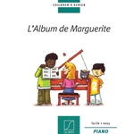 L'Album de Marguerite: 20 Original Pieces from Marguerite Long's The Little Piano Method