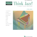 Think Jazz!<br>A Jazz Piano Method