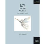 Joy to the World: Three Settings on <i>Antioch</i>