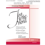 Joy to the World: a Christmas Prelude for PIano and Organ