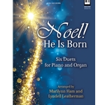 Noel! He Is Born<br>Piano/Organ Duet