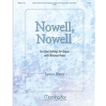Nowell, Nowell: Six Carol Settings for Organ with Minimal Pedal