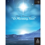 Three Verses of "O Morning Star"