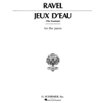 Ravel: Jeaux d'Eau<br>(The Fountain)