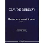 Debussy: Œuvres pour piano à 4 mains (Works for Piano, 4 Hands), Volume I
