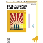 Pistol Pete's Piano Posse Rides Again