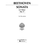 Beethoven: Sonata in F Minor, Op. 57 (“Appassionata”)