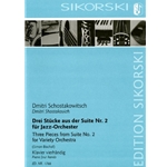 Shostakovich: 3 Pieces from Suite No. 2 for Variety Orchestra