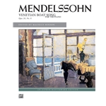 Mendelssohn: Venetian Boat Song, Op. 30, No. 6