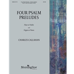 Four Psalm Preludes for Flute or Violin and Organ or Piano