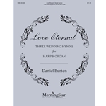 Love Eternal: Three Wedding Hymns for Harp & Organ