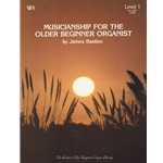 Musicianship for the Older Beginner Organist, Level 1