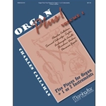 Organ Plus!: Five Pieces for Organ & 1 or 2 Instruments, Volume 1