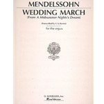 Wedding March<br>(from <i>A Midsummer Night's Dream</i>)