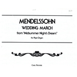 Wedding March<br>(from <i>Midsummer Night's Dream</i>")