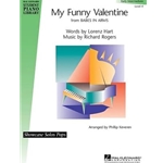 My Funny Valentine<br>(from <i>Babes in Arms</i>)