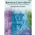 Burgmüller, Czerny & Hanon: Piano Studies Selected for Technique and Musicality