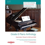 Grade 6 Piano Anthology<br>Examination Pieces for 2023 and 2024