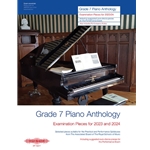 Grade 7 Piano Anthology<br>Examination Pieces for 2023 and 2024