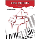 New Etudes<br>Original Works for Piano