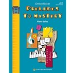 Preludes to Mastery